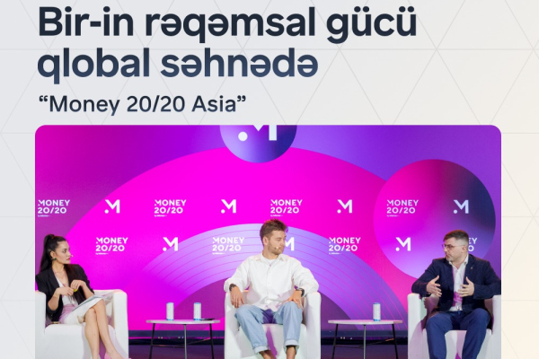 Bir демонстрирует цифровую трансформацию Азербайджана на Money20/20 Asia 2026