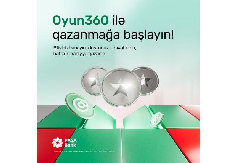 PAŞA Bank “Oyun 360” məhsulunu istifadəyə verdi