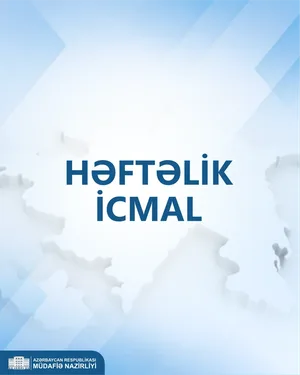Минобороны Азербайджана опубликовало еженедельный обзор