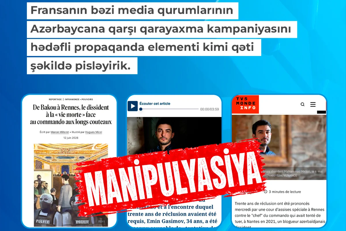 MEDİA: Решительно осуждаем клеветническую кампанию французских СМИ против Азербайджана
